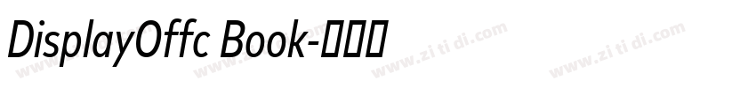 DisplayOffc Book字体转换 DisplayOffc Book字体转换